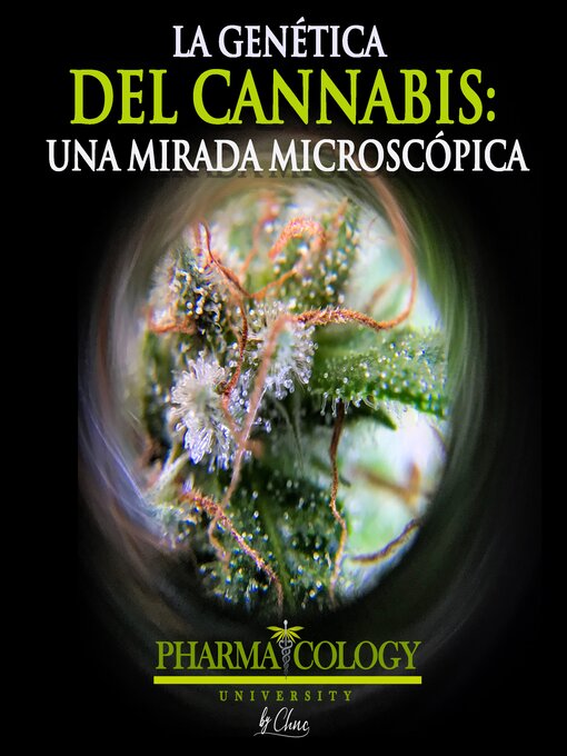 Title details for La genética del cannabis by Pharmacology University - Available
